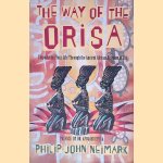 The Way of Orisa: Empowering Your Life Through the Ancient African Religion of Ifa
Philip J. Neimark
&euro;&nbsp;8,00