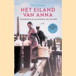 Het eiland van Anna. Schokland en de geschiedenis van een thuis
Eva Vriend
€ 10,00 Het eiland van Anna. Schokland en de geschiedenis van een thuis
Eva Vriend
€ 10,00