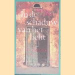 In de schaduw van het licht door Rob van Olm