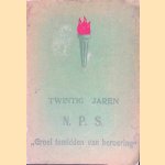 20 jaren N.P.S.
Fred Ormskirk
€ 15,00 20 jaren N.P.S.
Fred Ormskirk
€ 15,00