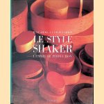 Le Style Shaker: l'Esprit de perfection
June Sprigg e.a.
€ 20,00 Le Style Shaker: l'Esprit de perfection
June Sprigg e.a.
€ 20,00