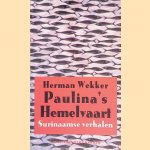 Paulina's hemelvaart: Surinaamse verhalen
Herman Wekker
&euro;&nbsp;8,00