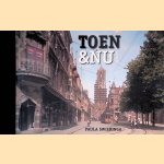 Toen & Nu Utrecht: Deel vier door Paula Swieringa