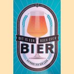 Dit is een boek over bier door Raymond van der Laan