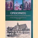 Onderweg: van afhankelijkheid naar zelfstandigheid: 250 jaar Hernhutterzending naar Suriname 1735-1985 door Jos Fontaine