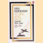 To Hell and Back: Europe, 1914-1949 door Ian Kershaw