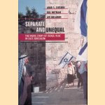 Separate and Unequal: The Inside Story of Israeli Rule in East Jerusalem door Amir S. Cheshin e.a.