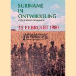 Suriname in ontwikkeling: (foto's spreken de waarheid): documentaire in verband met de revolutie en machtsovername door de militairen in de Republiek Suriname
Jul. M. Dubois
&euro;&nbsp;10,00