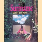 Suriname: Switi Sranan door Toon Fey