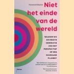 Niet het einde van de wereld: waarom wij de eerste generatie zijn met perspectief op een duurzame planeet door Hannah Ritchie