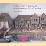 Kijkkasten uit Suriname: de diorama's van Gerrit Schouten door Clazien Medendorp e.a.