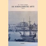 De Surinaamsche artz, 1786-1788 door Jacob Voegen van Engelen