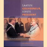 Laatste gouverneur, eerste president: de eeuw van Johan Ferrier, Surinamer door John Jansen van Galen