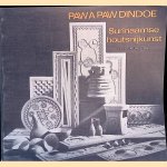 Paw a paw dindoe: Surinaamse houtsnijkunst door F.H.J. Muntslag
