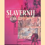 Slavernij door de eeuwen heen door Susanne Everett