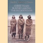 Three Years Slavery Among the Patagonians
Auguste Guinnard
&euro;&nbsp;9,00