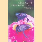 Tussen apoera en oreala: een liefdesgeschiedenis in de regenwouden
Clark Accord
&euro;&nbsp;8,00