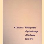 Bibliography of printed maps of Suriname 1671-1971 door C. Koeman