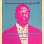 Herinneringen aan mijn vader, Johannes Hendrik Nelson Polanen: de eerste neger-hoofdonderwijzer in Suriname (1882-1939) door Dr. J.V.D. Polanen