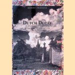 Dutch Decay: An Entrepreneurial Answer to the Decline of the Dutch Welfare State door Maurits V. Falkenreck