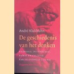 Geschiedenis van het denken: Filosofie, wetenschap, kunst en cultuur van de Oudheid tot nu
Andr&eacute; Klukhuhn
&euro;&nbsp;8,00