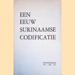 Een Eeuw Surinaamse codificatie: Gedenkboek (1869-1 Mei-1969) door Z.H. Carpentier-Alting
