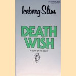 Death Wish door Iceberg Slim