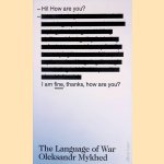 The Language of War door Oleksandr Mykhed
