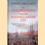 De geschiedenis van de Middellandse Zee door David Abulafia