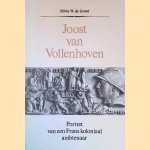 Joost van Vollenhoven: Portret van een Frans koloniaal ambtenaar door Silvia W. de Groot