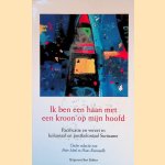 Ik ben een haan met een kroon op mijn hoofd: Pacificatie en verzet in koloniaal en postkoloniaal Suriname door Peter Meel e.a.