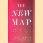 The New Map: Energy, Climate, and the Clash of Nations door Daniel Yergin