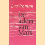 De adem van Mars door Leo Vroman