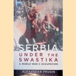 Serbia under the Swastika: A World War II Occupation
Alexander Prusin
&euro;&nbsp;20,00