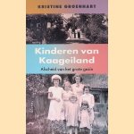 Kinderen van Kaageiland: Afscheid van het grote gezin door Kristine Groenhart