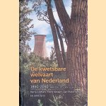De kwetsbare welvaart van Nederland, 1850-2050. Naar een circulaire economie door Harry Lintsen