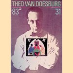 Theo van Doesburg 1883-1931 door Evert van Straaten e.a.