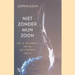Niet zonder mijn zoon: hoe ik ontsnapte aan de nachtmerrie van IS
Sophie Kasiki
&euro;&nbsp;6,00