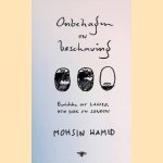 Onbehagen en beschaving: Berichten uit Lahore, New York en Londen
Mohsin Hamid
&euro;&nbsp;6,00