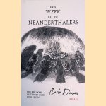 Een week bij de Neanderthalers: een reis door de tijd en door mijn leven door Carlo Deman