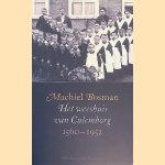 Het weeshuis van Culemborg: 1560-1952 door Machiel Bosman