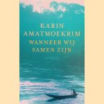 Wanneer wij samen zijn
Karin Amatoekrim
&euro;&nbsp;8,00