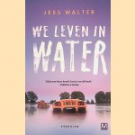 Wij wonen in water
Jess Walter
&euro;&nbsp;6,00