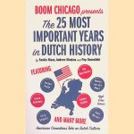 Boom Chicago: The 25 Most Important Years in Dutch History
Andrew Moskos
&euro;&nbsp;15,00
