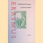 Lof der Zotheid: Met de tekeningen van Hans Holbein uit het Baselse exemplaar van 1515 door Desiderius Erasmus