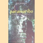 Paramaribo: De vrolijkste stad in de jungle *GESIGNEERD* door Anil Ramdas