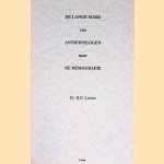 De lange mars van antropologen naar de demografie door Dr. H.E. Lamur