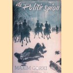 De Politie Spion door Maxim Gorki
