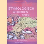 Etymologisch woordenboek: de herkomst van onze woorden door P.A.F. van Veen e.a.