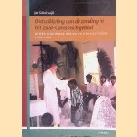 Ontwikkeling van de zending in het Zuid-Caribisch gebied: In het bijzonder onder de Hindostanen, 1850-1980 door Jan Schalkwijk